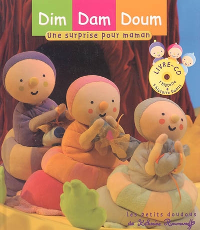 Dim, Dam, Doum. Vol. 2005. Une surprise pour maman