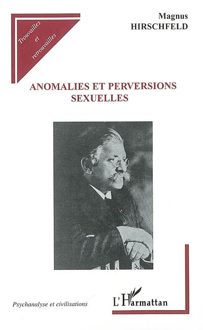 Anomalies et perversions sexuelles. Geschlechts Anomalien und Perversionen