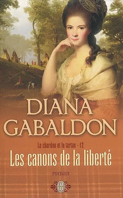 Le chardon et le tartan. Vol. 12. Les canons de la liberté