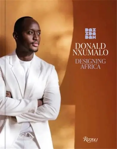 Donald Nxumalo Designing Africa Donald Nxumalo Designing Africa