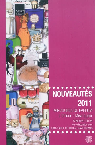 Miniatures de parfum, l'officiel, mise à jour : nouveautés 2011