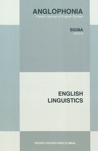 Anglophonia, n° 28. English linguistics