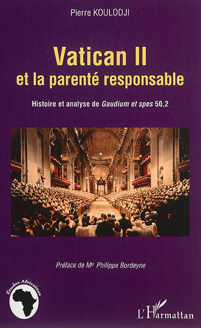 Vatican II et la parenté responsable : histoire et analyse de Gaudium et spes 50,2