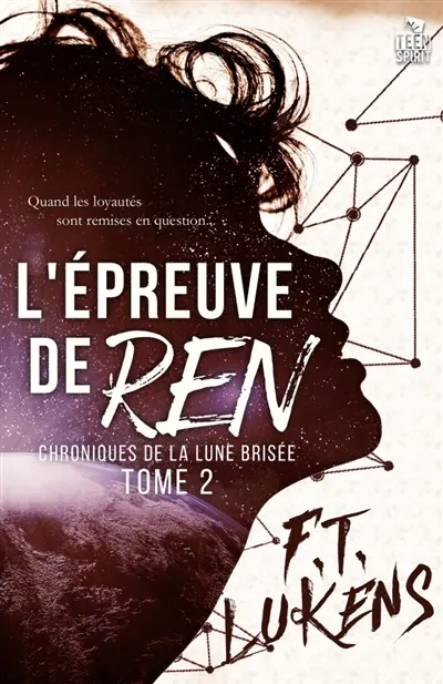 L'épreuve de Ren : Chroniques de la Lune brisée, T2