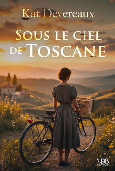 Sous le ciel de Toscane