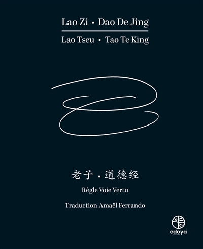 Dao de jing : règle, voie, vertu. Tao te king : règle, voie, vertu