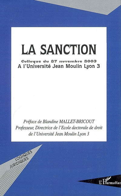 La sanction : colloque du 27 novembre 2003 à l'Université Jean Moulin Lyon 3