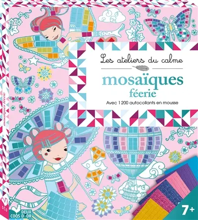 Mosaïques féerie : avec 1200 autocollants en mousse