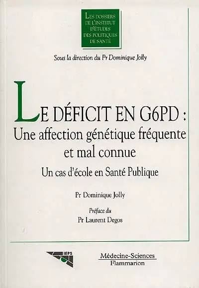 Le déficit en G6PD, une affection génétique fréquente et mal connue : un cas d'école en santé publique