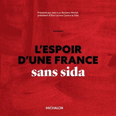 L'espoir d'une France sans sida