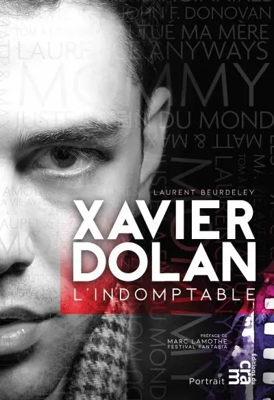 Xavier Dolan : l'indomptable