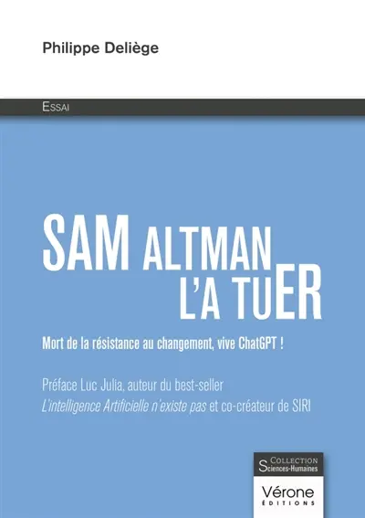Sam Altman l'a tuER : Mort de la résistance au changement, vive ChatGPT !
