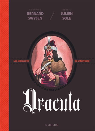 Les méchants de l'histoire. Dracula