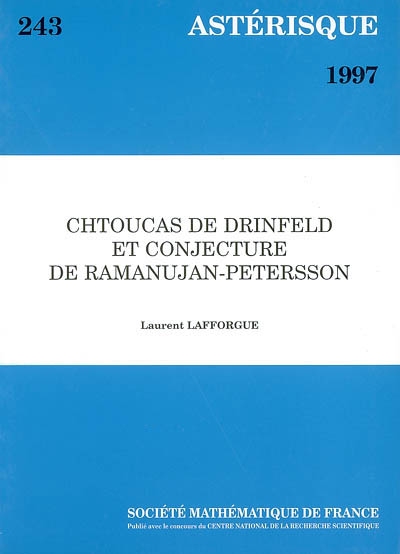 Astérisque, n° 243. Chtoucas de Drinfeld et conjecture de Ramanujan-Peterson