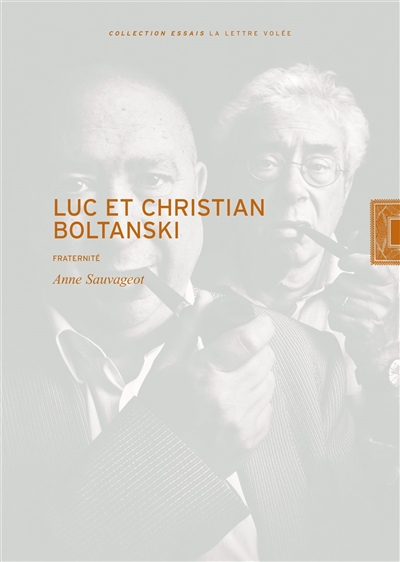 Luc et Christian Boltanski : fraternité