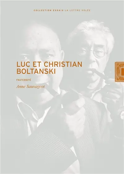 Luc et Christian Boltanski : fraternité