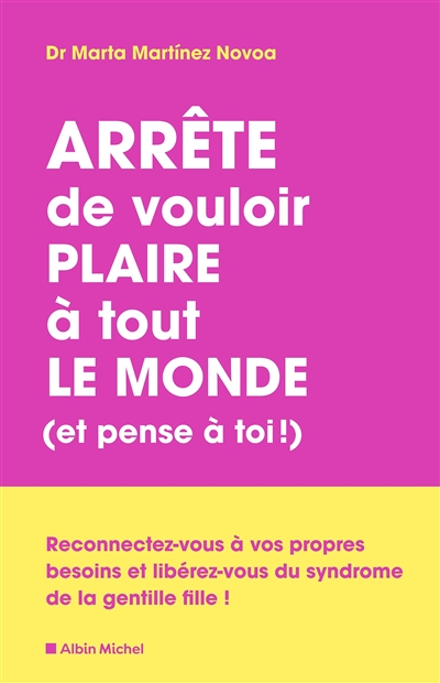 Arrête de vouloir plaire à...