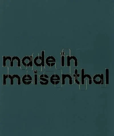 Made in Meisenthal