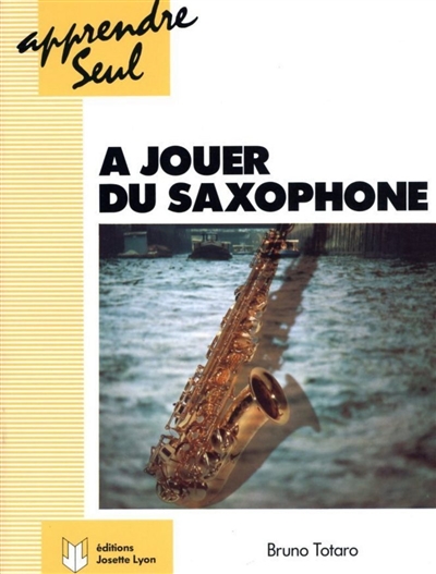 Apprendre seul à jouer du saxophone