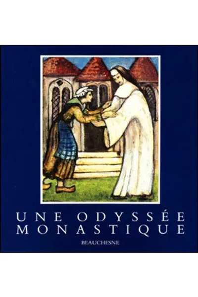 Une Odyssée monastique
