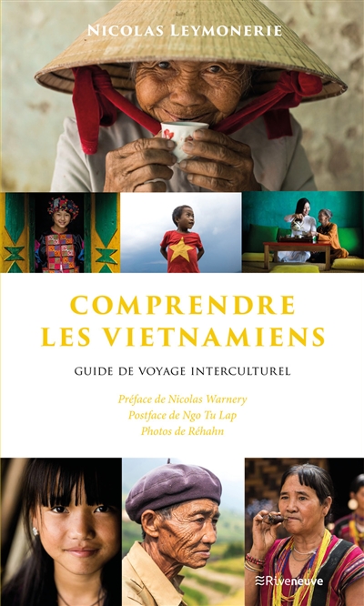 Comprendre les Vietnamiens : guide de voyage interculturel