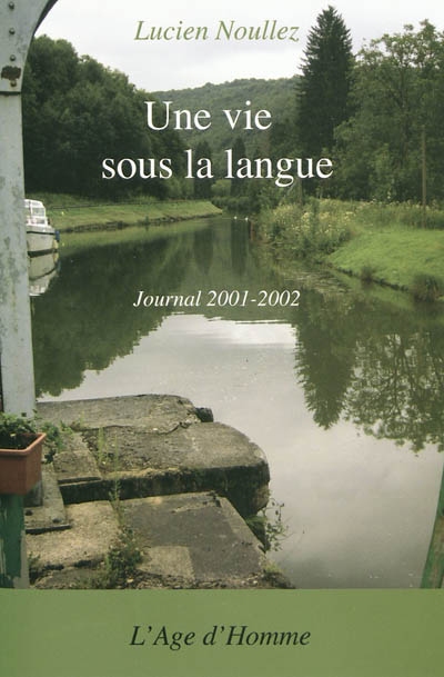 Journal. Une vie sous la langue : 2001-2002
