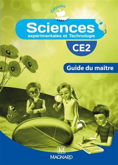 Sciences expérimentales et technologie - Guide du maître - CE2