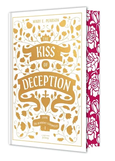 The remnant chronicles. Vol. 1. The kiss of deception