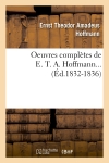 Oeuvres complètes de E. T. A. Hoffmann (Ed.1832-1836)