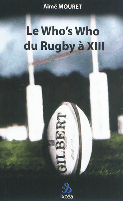 Le who's who du rugby à XIII