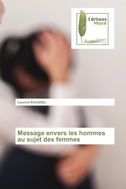 Message envers les hommes au sujet des femmes