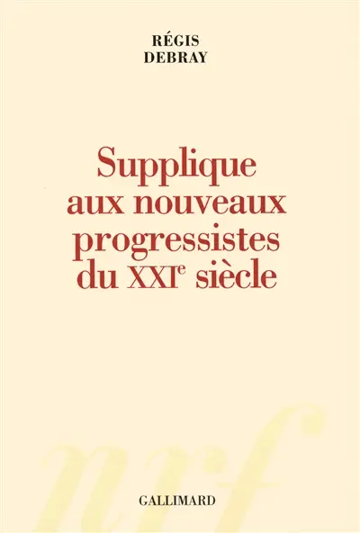 Supplique aux nouveaux progressistes du XXIe siècle