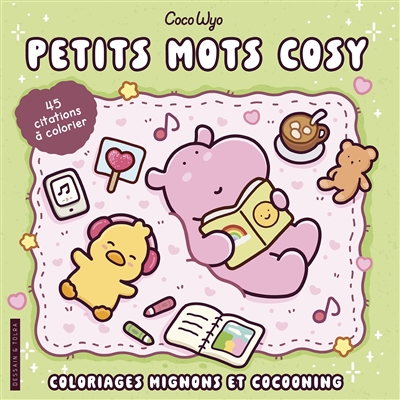 Petits mots cozy : 45 citations à colorier