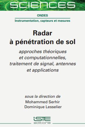 Radar à pénétration de sol : approches théoriques et computationnelles, traitement de signal, antennes et applications