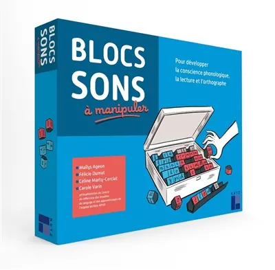 Blocs sons à manipuler : pour développer la conscience phonologique, la lecture et l'orthographe