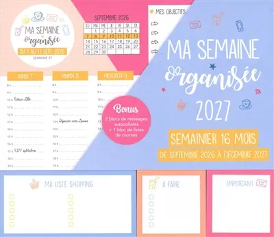 Ma semaine organisée 2027 : semainier 16 mois, de septembre 2026 à décembre 2027
