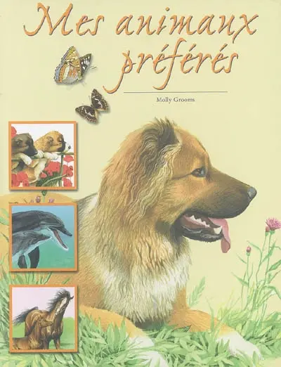 Mes animaux préférés : les chiens, les dauphins, les chevaux