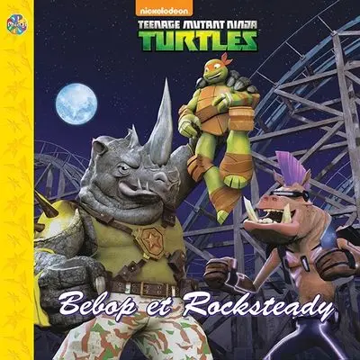 Nickelodeon Teenage Mutant Ninja Turtles — Bebop et Rocksteady