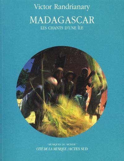Madagascar : les chants d'une île