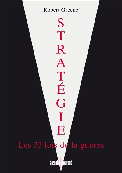 Stratégie, les 33 lois de la guerre