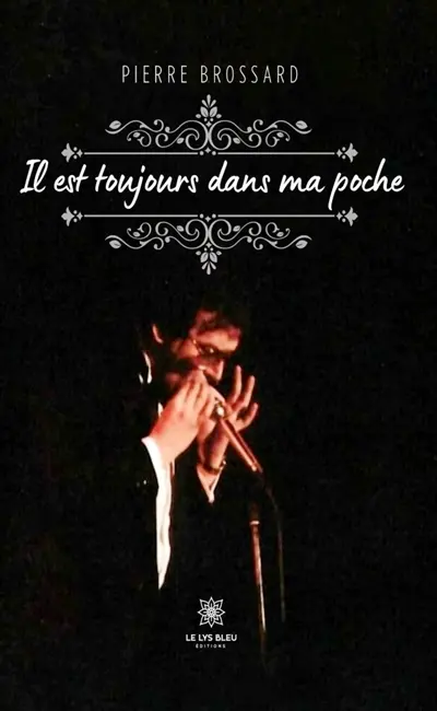 Il est toujours dans ma poche