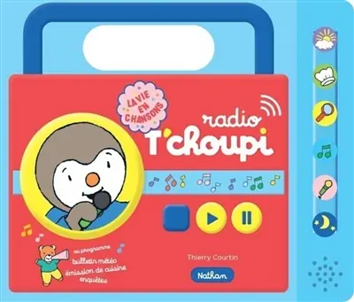 Radio T'choupi : la vie en 6 chansons !