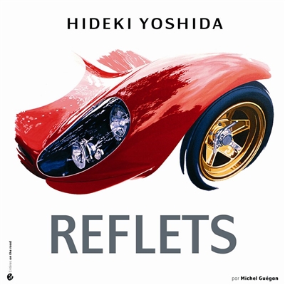 Hideki Yoshida, Reflets