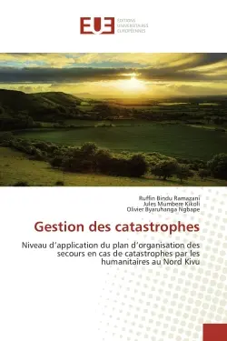 Gestion des catastrophes : Niveau d'application du plan d'organisation des secours en cas de catastrophes par les humanitaires