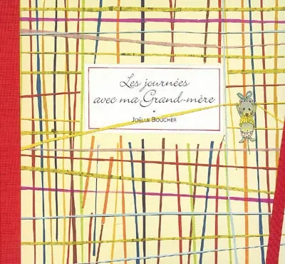 Les journées avec ma grand-mère