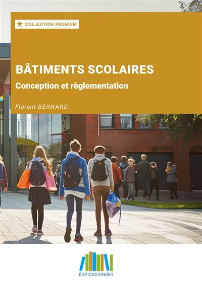 Bâtiments scolaires : Conception et règlementation