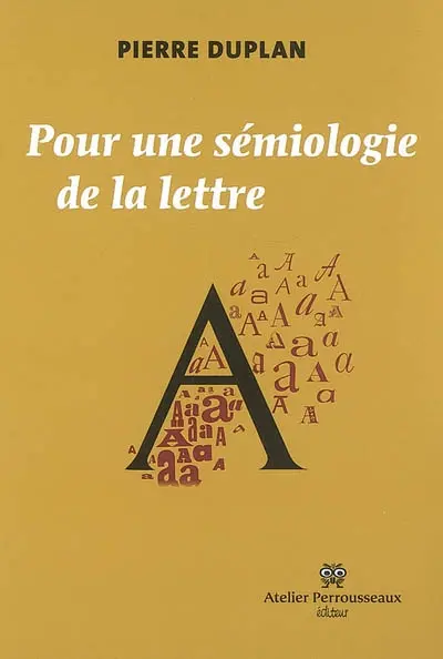 Pour une sémiologie de la lettre