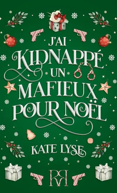 J'ai kidnappé un mafieux pour Noël