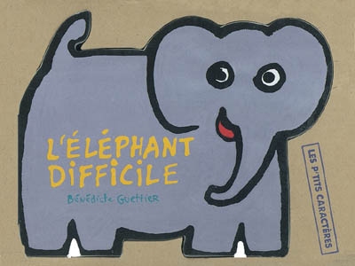 L'éléphant difficile