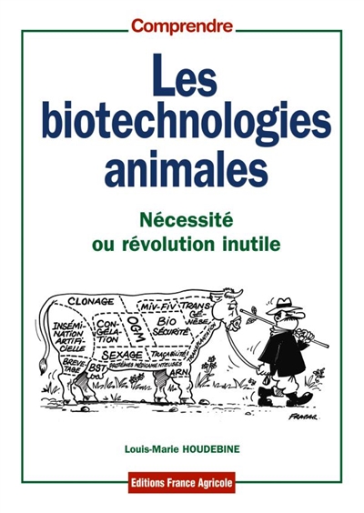 Les biotechnologies animales : nécessité ou révolution inutile